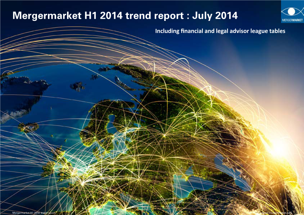 Mergermarket H1 2014 Trend Report : July 2014