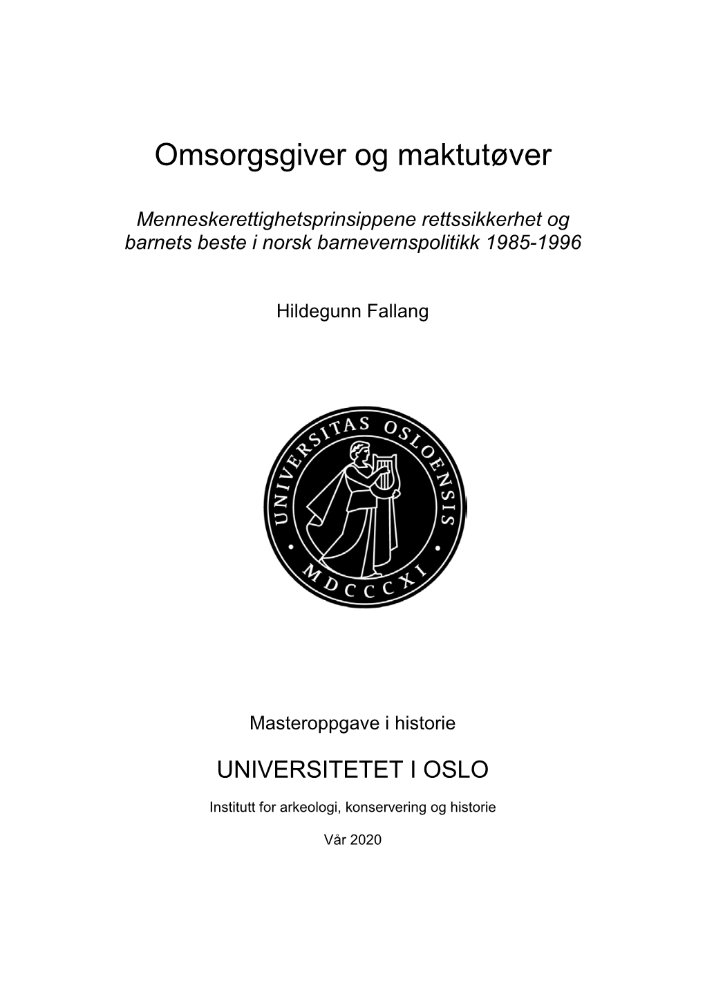 Omsorgsgiver Og Maktutøver