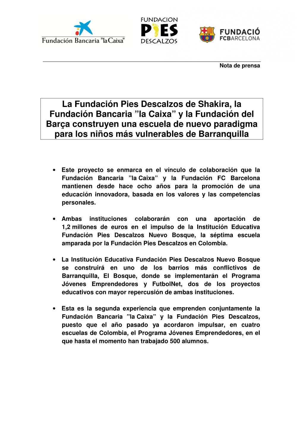La Fundación Pies Descalzos De Shakira, La Fundación Bancaria ”La