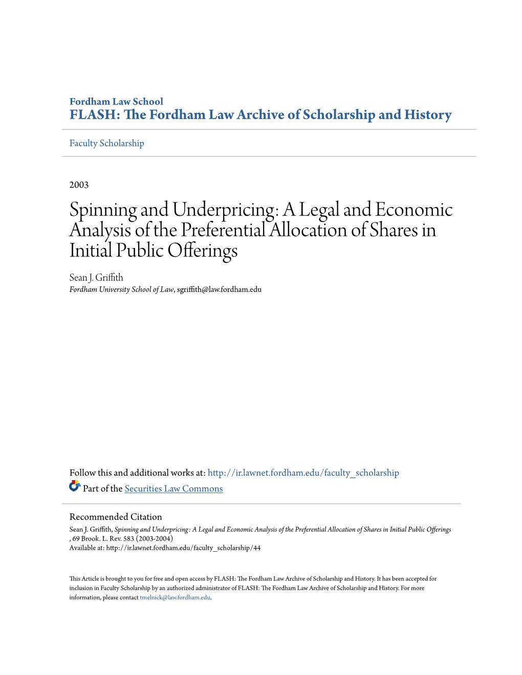 Spinning and Underpricing: a Legal and Economic Analysis of the Preferential Allocation of Shares in Initial Public Offerings Sean J