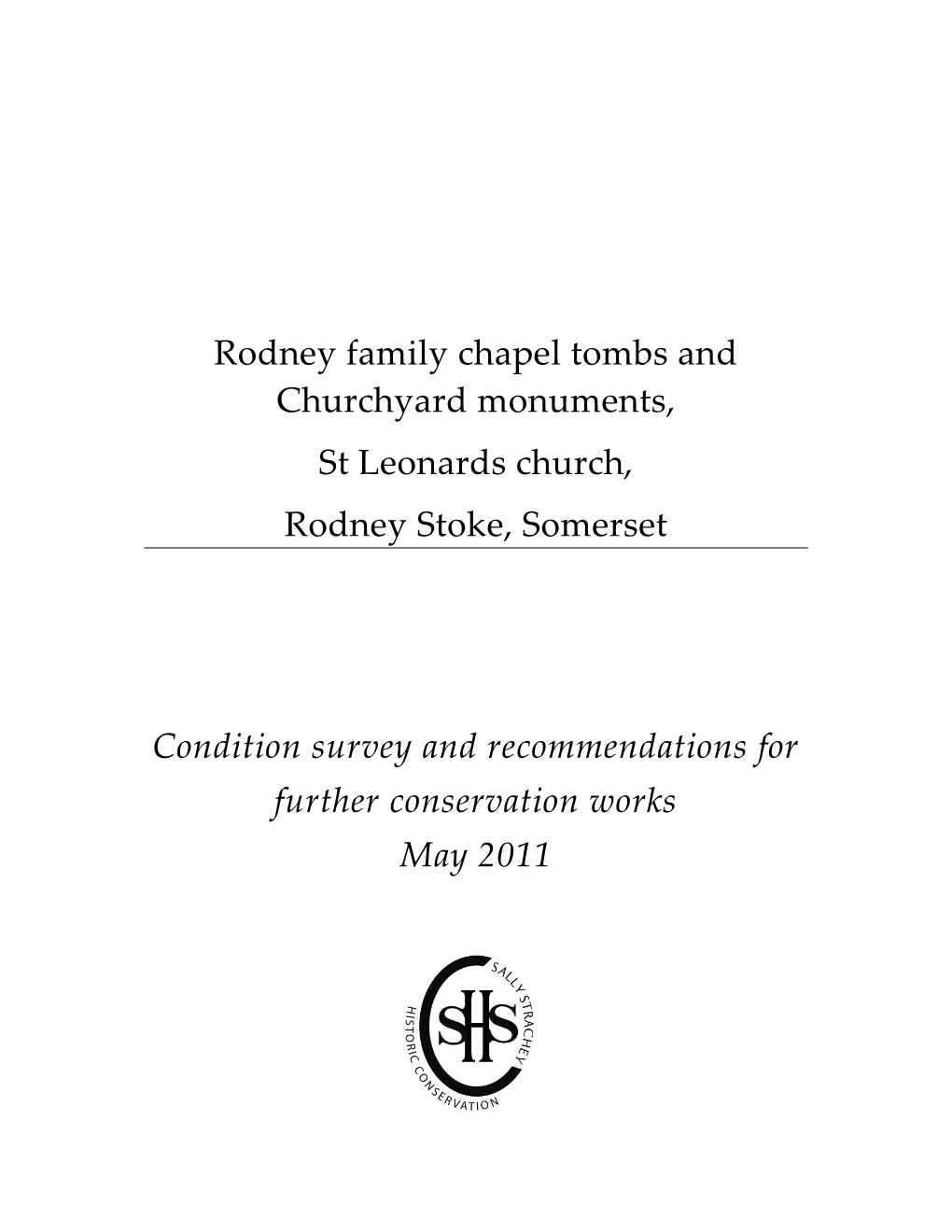 Rodney Family Chapel Tombs and Churchyard Monuments, St Leonards Church, Rodney Stoke, Somerset