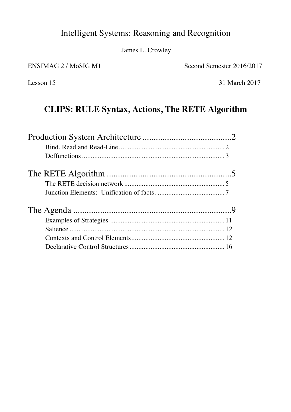 Intelligent Systems: Reasoning and Recognition CLIPS: RULE Syntax