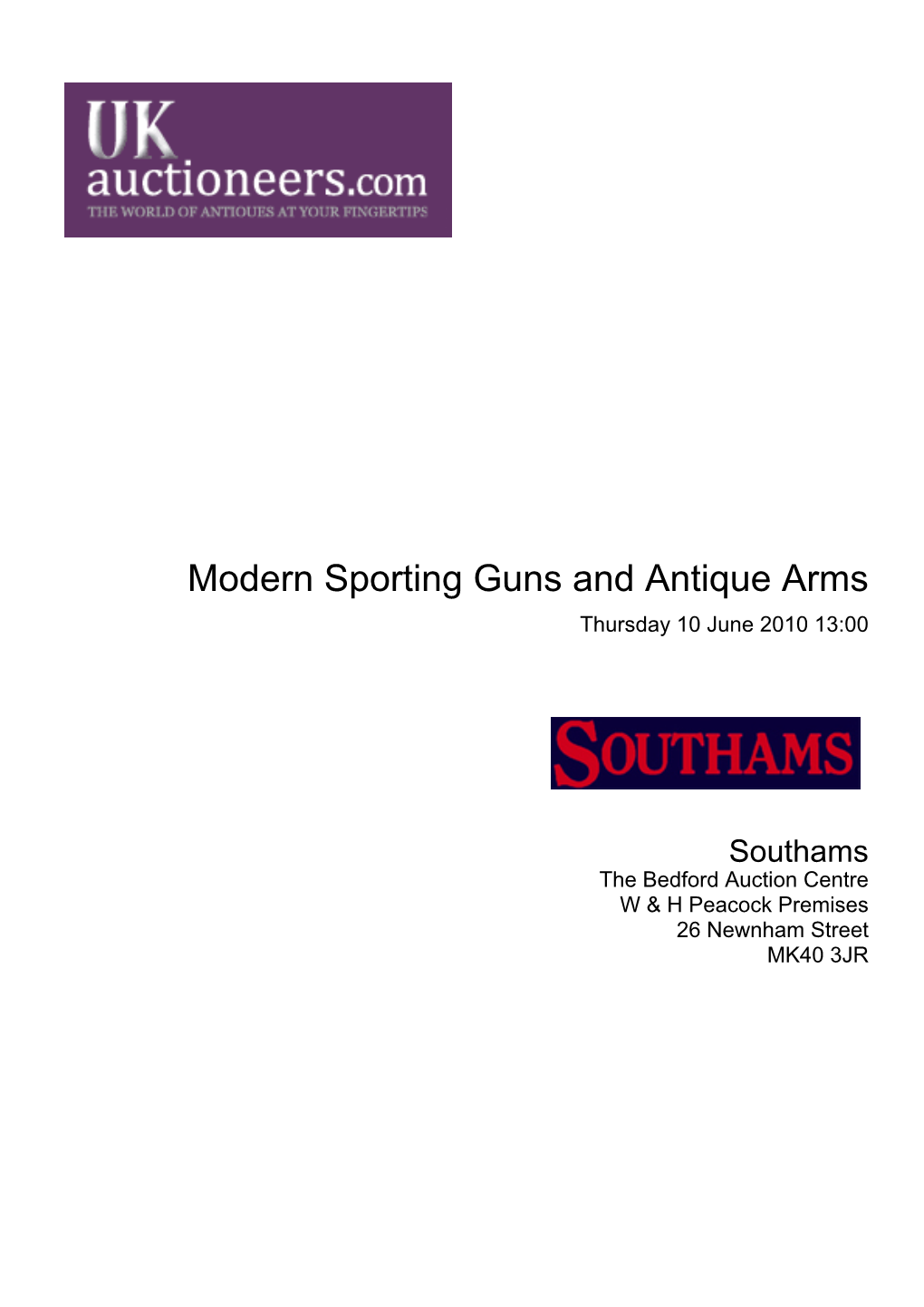 Modern Sporting Guns and Antique Arms Thursday 10 June 2010 13:00
