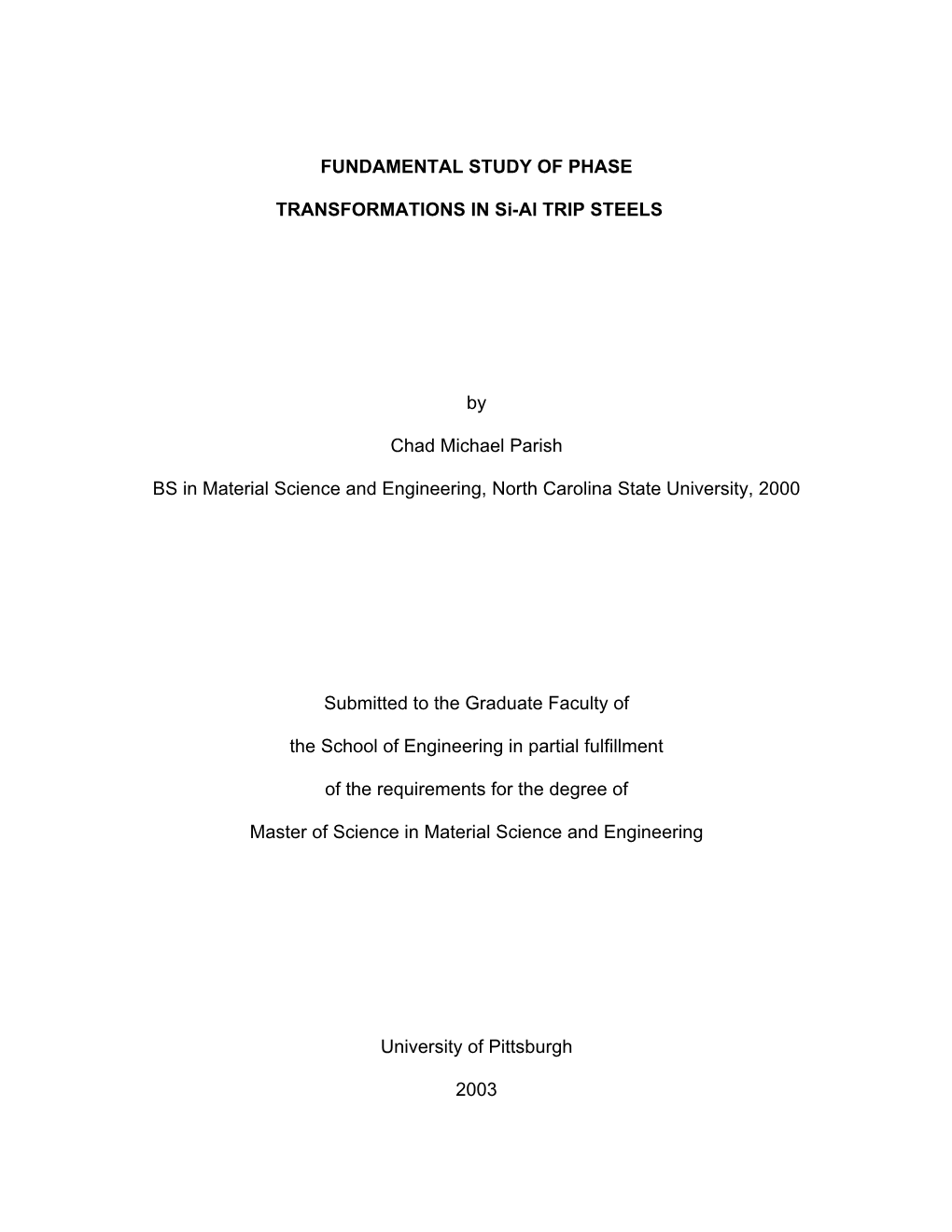 FUNDAMENTAL STUDY of PHASE TRANSFORMATIONS in Si-Al TRIP