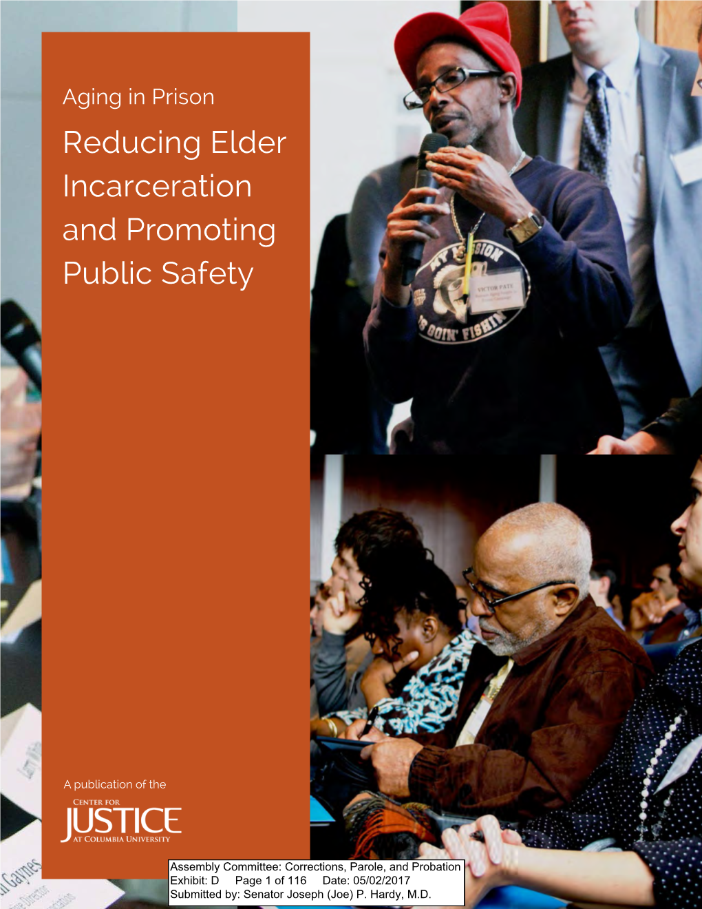 Aging in Prison: Reducing Elder Incarceration and Promoting Public Safety D-2 Aging in Prison: Reducing Elder Incarceration and Promoting Public Safety