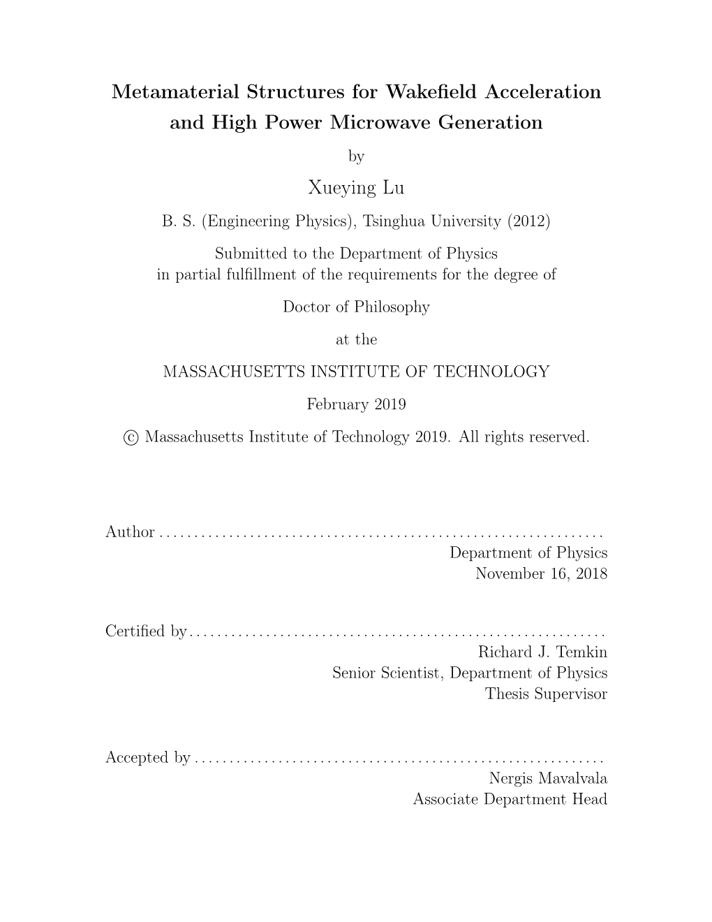 Metamaterial Structures for Wakefield Acceleration and High Power Microwave Generation Xueying Lu