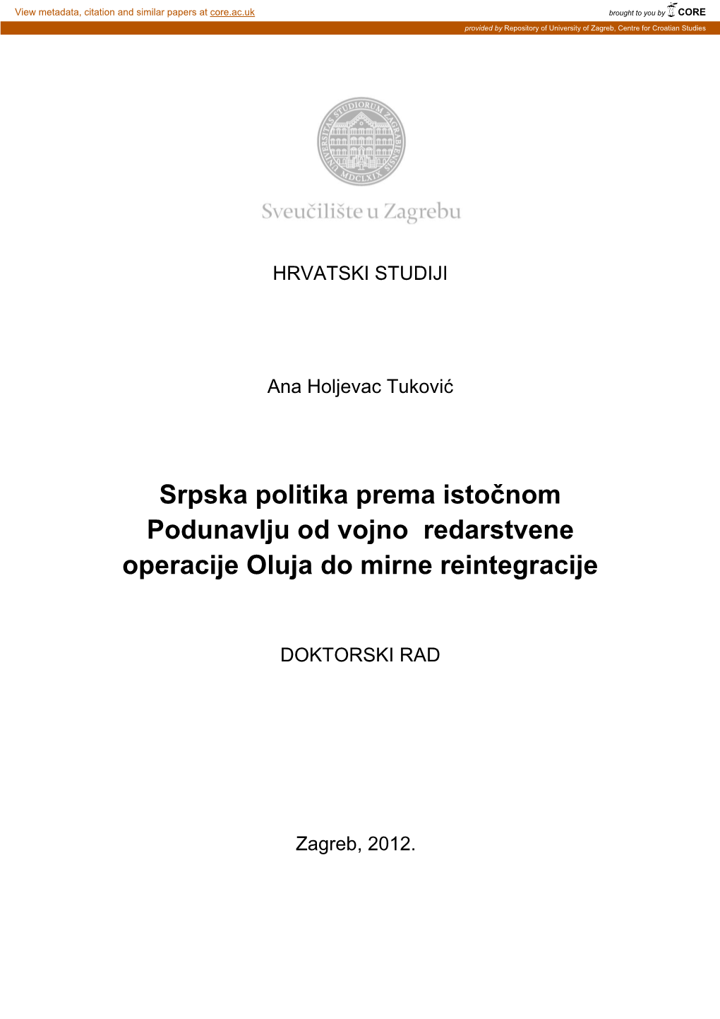 Srpska Politika Prema Istočnom Podunavlju Od Vojno Redarstvene Operacije Oluja Do Mirne Reintegracije