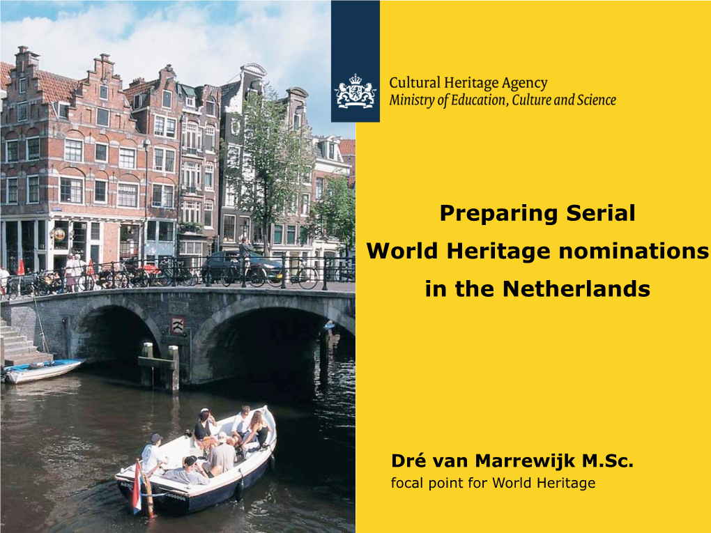 Preparing Serial World Heritage Nominations in the Netherlands