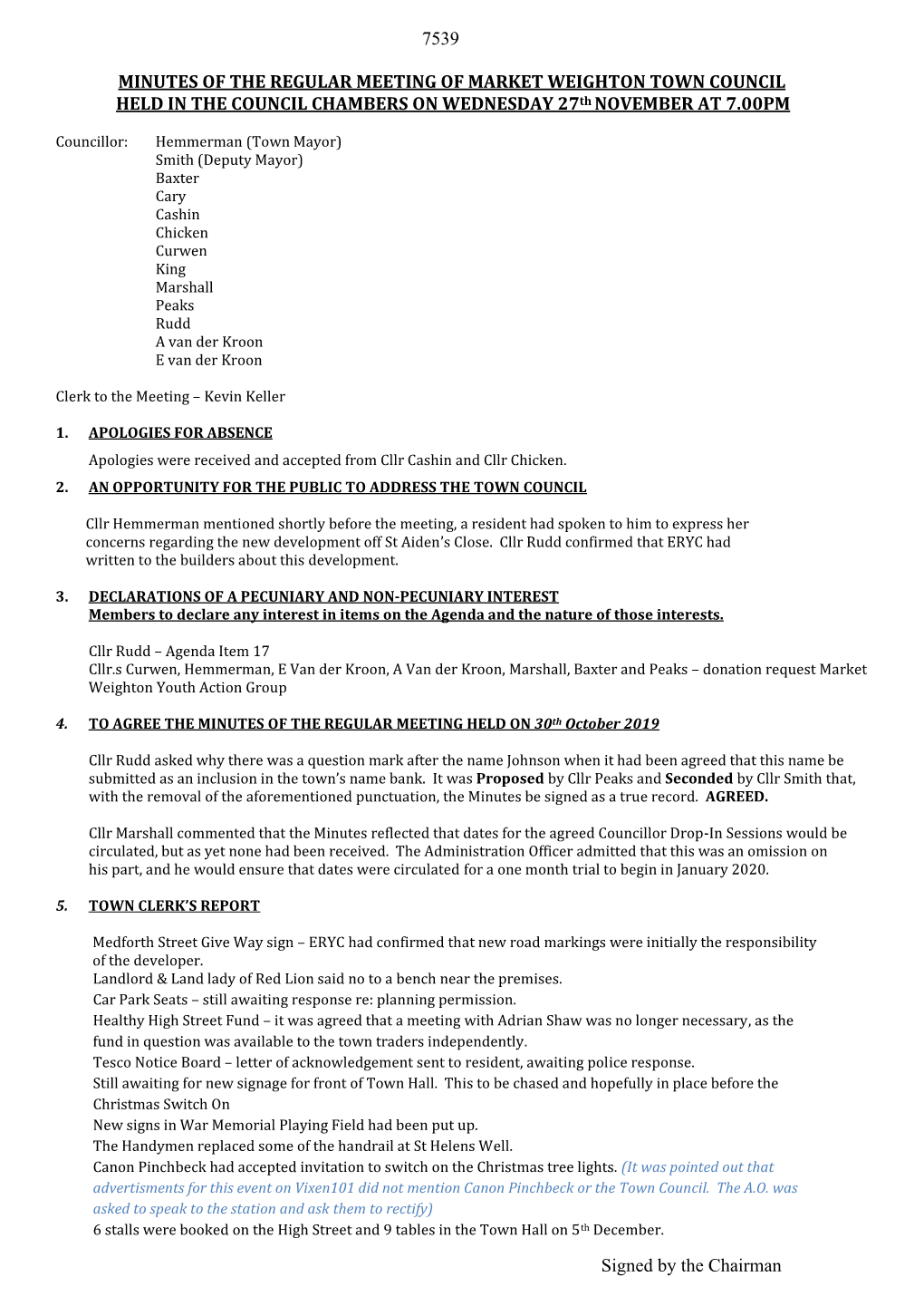 7539 Signed by the Chairman MINUTES of the REGULAR MEETING of MARKET WEIGHTON TOWN COUNCIL HELD in the COUNCIL CHAMBERS on WEDNE