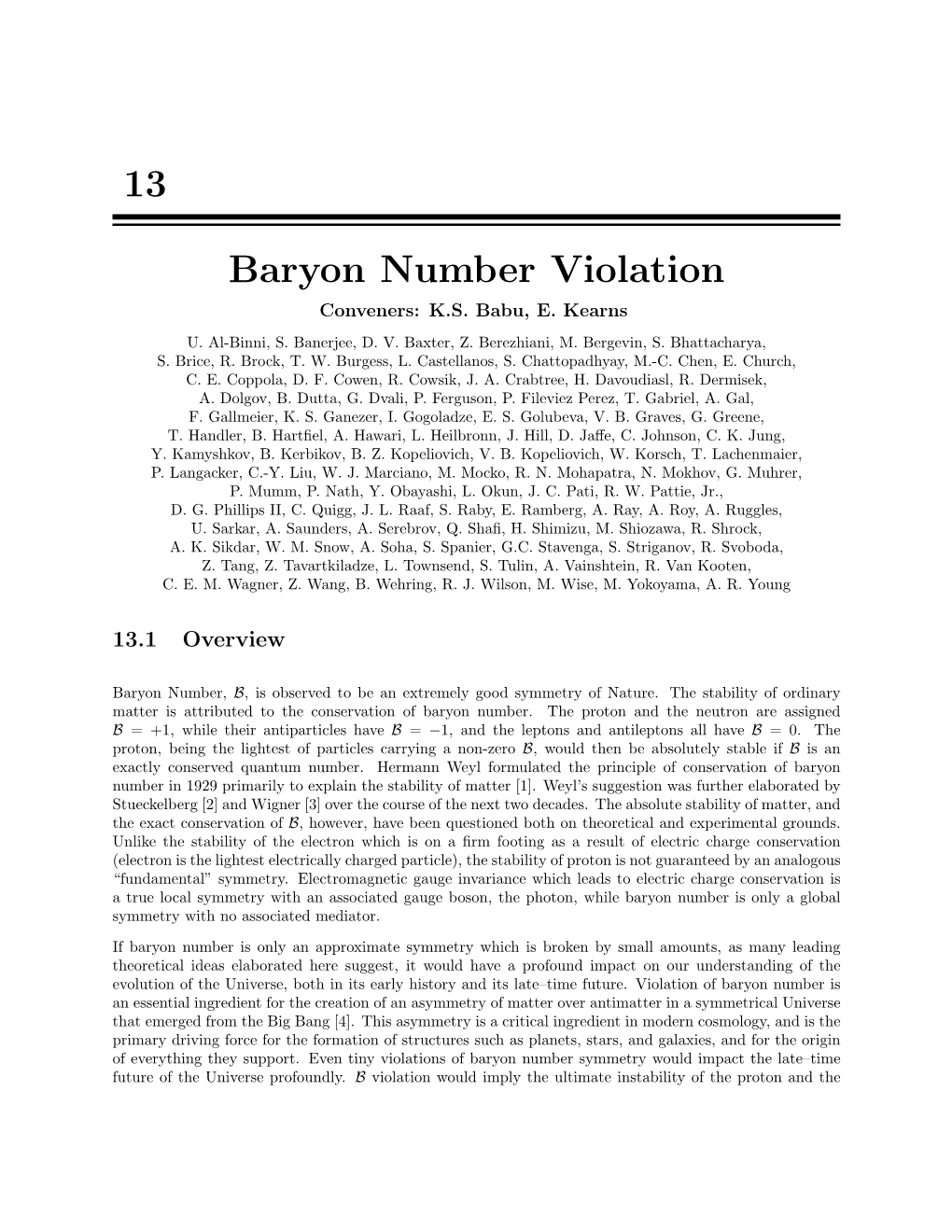 Baryon Number Violation Conveners: K.S