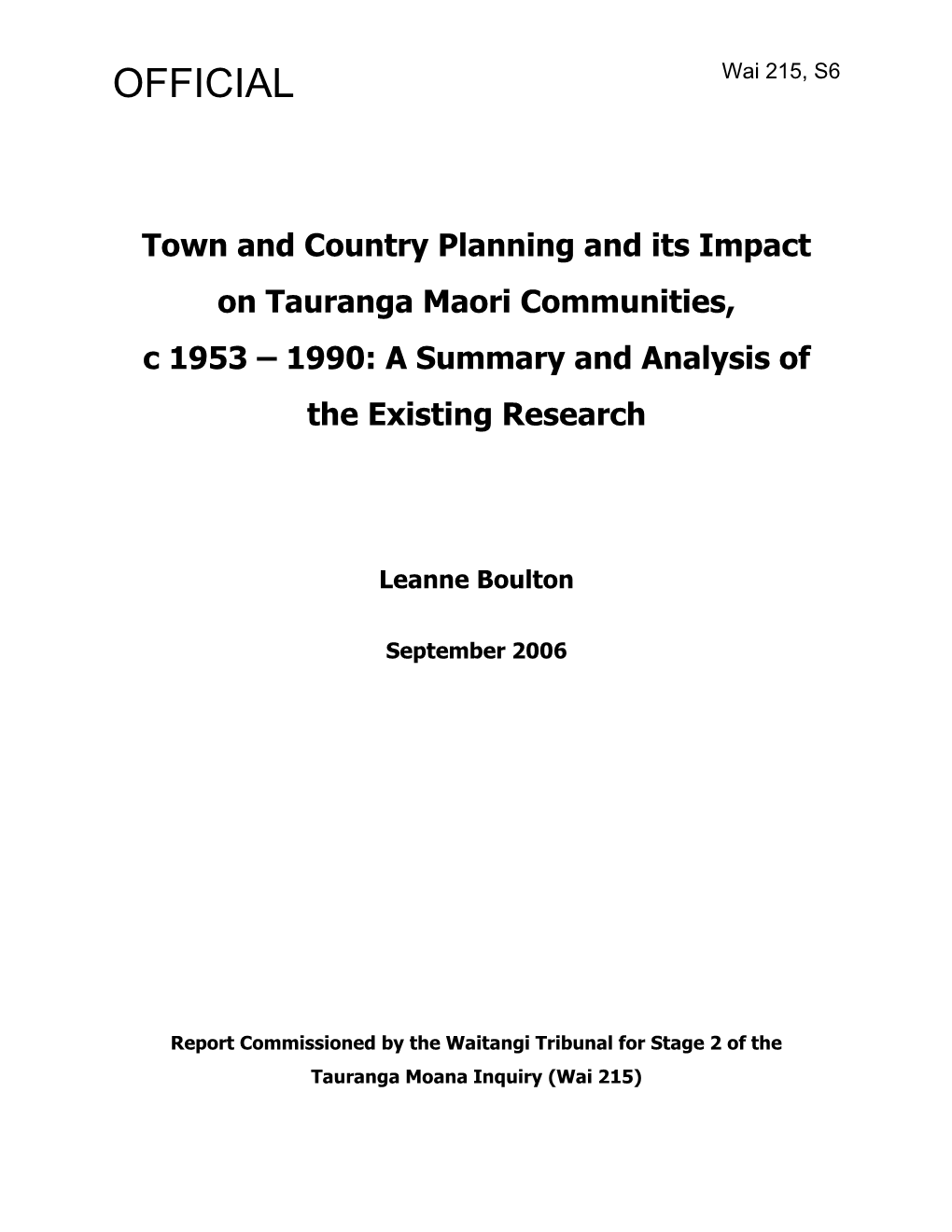 Town and Country Planning and Its Impact on Tauranga Maori Communities, C 1953 – 1990: a Summary and Analysis of the Existing Research