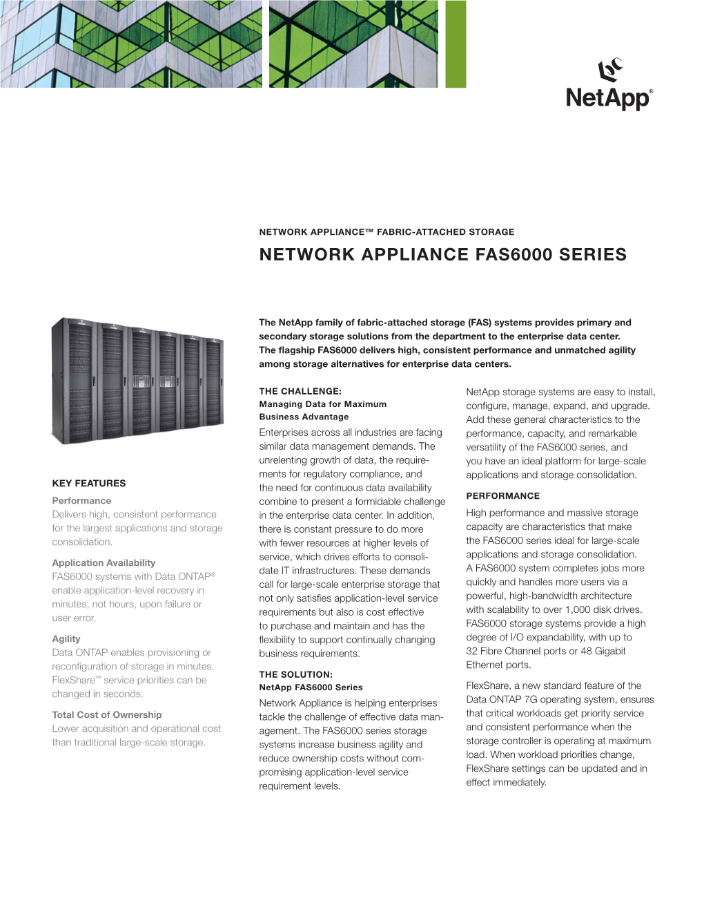 Netapp FAS6000 Series Flexshare, a New Standard Feature of the Changed in Seconds
