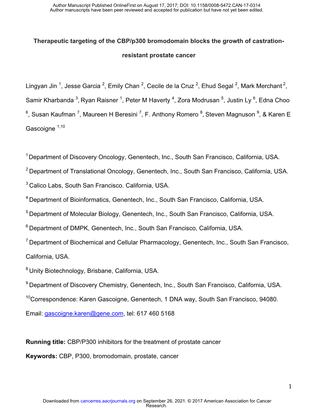 Therapeutic Targeting of the CBP/P300 Bromodomain Blocks€The Growth of Castration-Resistant Prostate Cancer