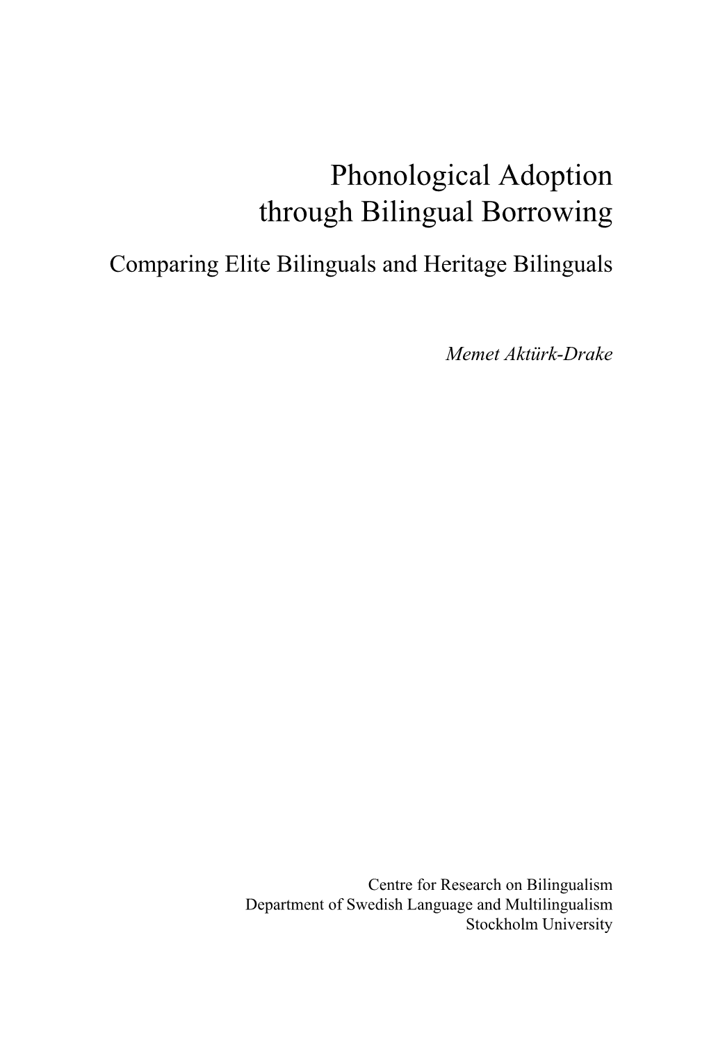 Phonological Adoption Through Bilingual Borrowing