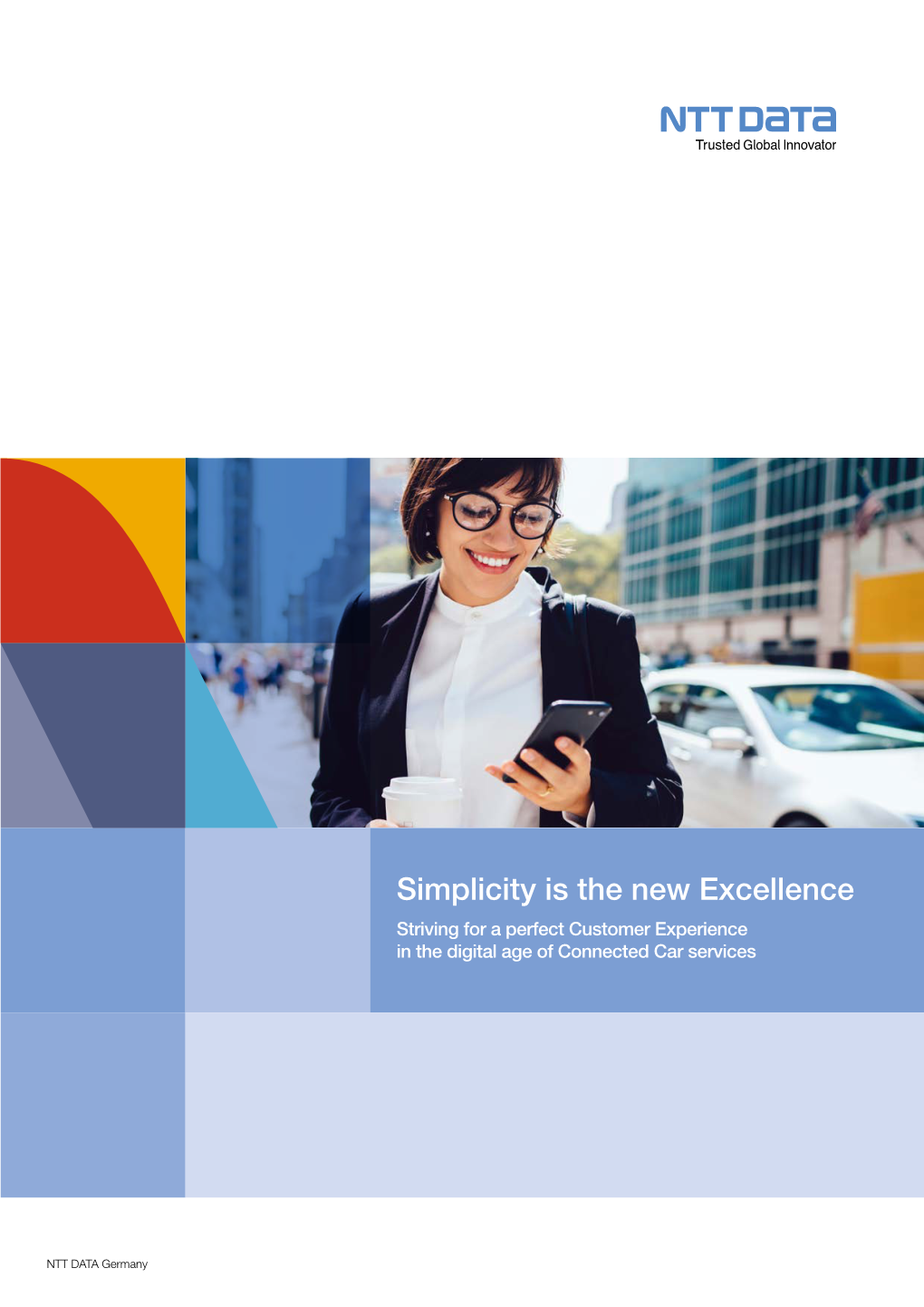 Simplicity Is the New Excellence Striving for a Perfect Customer Experience in the Digital Age of Connected Car Services