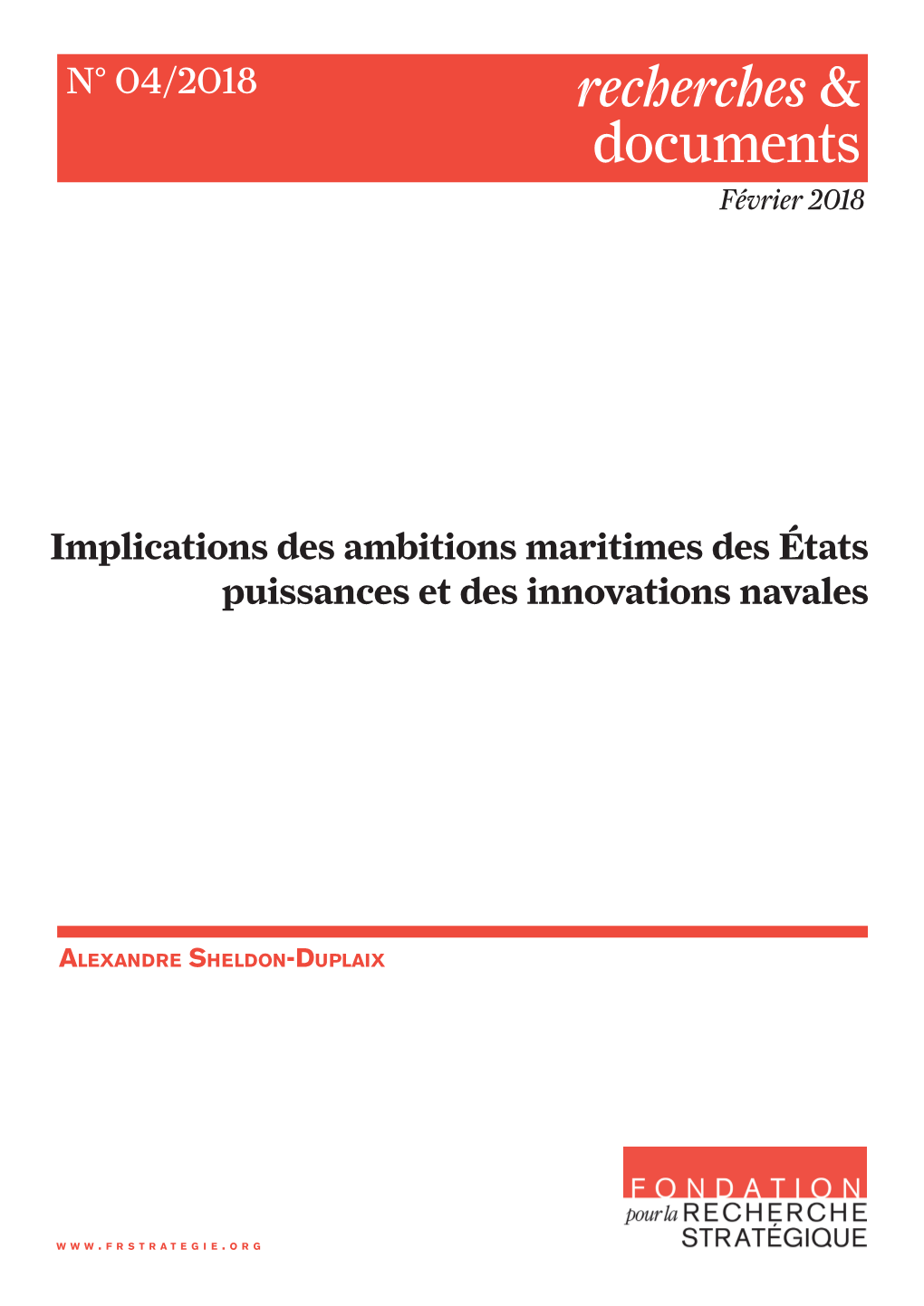 Implications Des Ambitions Maritimes Des États Puissances Et Des Innovations Navales