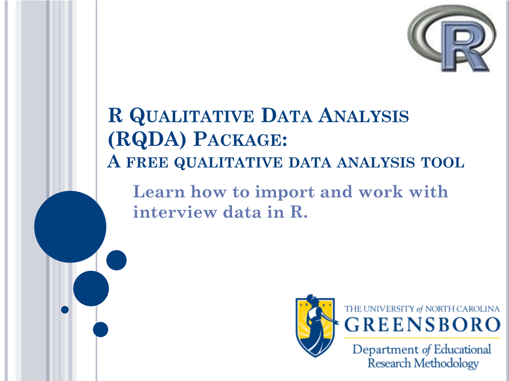 Qualitative Data Analysis Using R: RQDA Package and Interviews