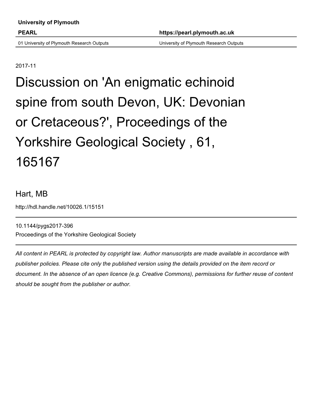 Discussion on 'An Enigmatic Echinoid Spine from South Devon, UK: Devonian Or Cretaceous?', Proceedings of the Yorkshire Geological Society , 61, 165167