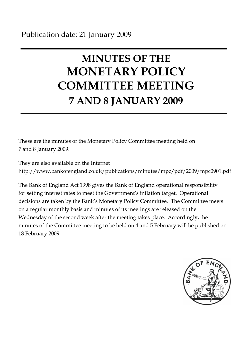 Minutes of the Monetary Policy Committee Meeting Held on 7 and 8 January 2009