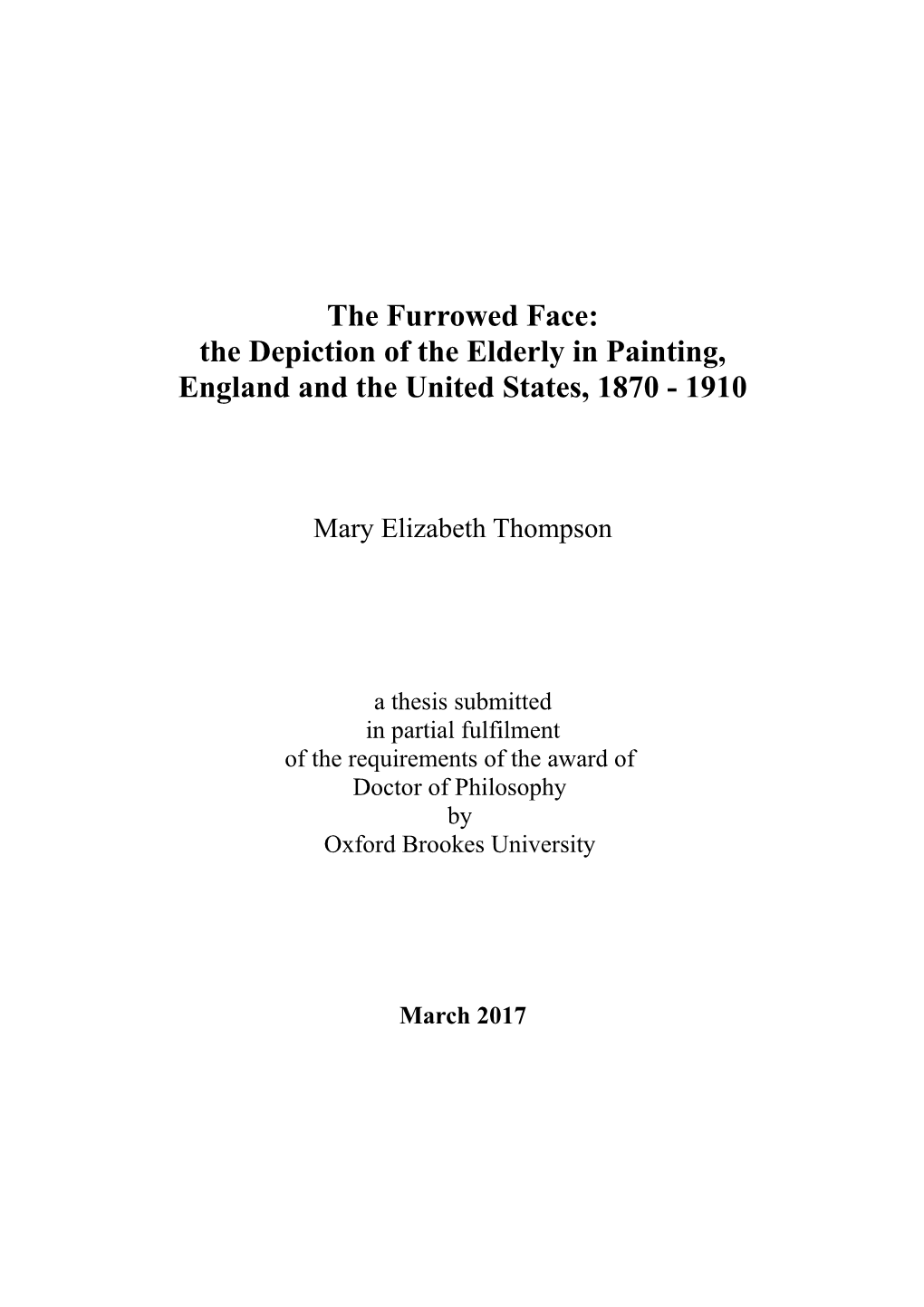 The Furrowed Face: the Depiction of the Elderly in Painting, England and the United States, 1870 - 1910