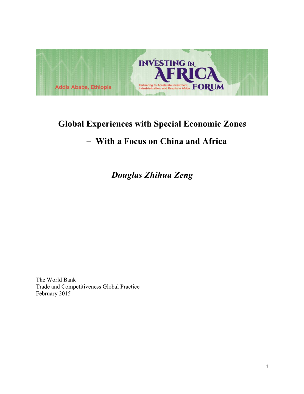 Global Experiences with Special Economic Zones  with a Focus on China and Africa