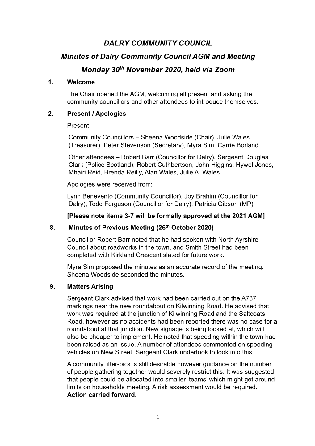 DALRY COMMUNITY COUNCIL Minutes of Dalry Community Council AGM and Meeting Monday 30Th November 2020, Held Via Zoom