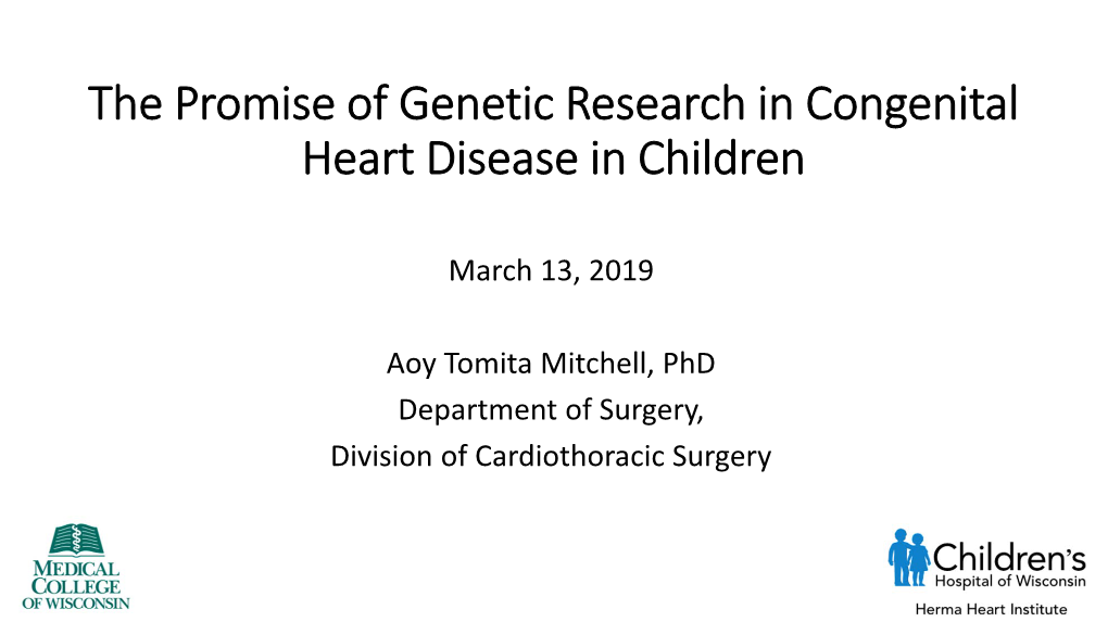 The Promise of Genetic Research in Congenital Heart Disease in Children