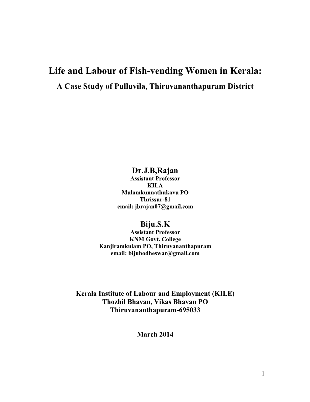 Life and Labour of Fish-Vending Women in Kerala: a Case Study of Pulluvila, Thiruvananthapuram District