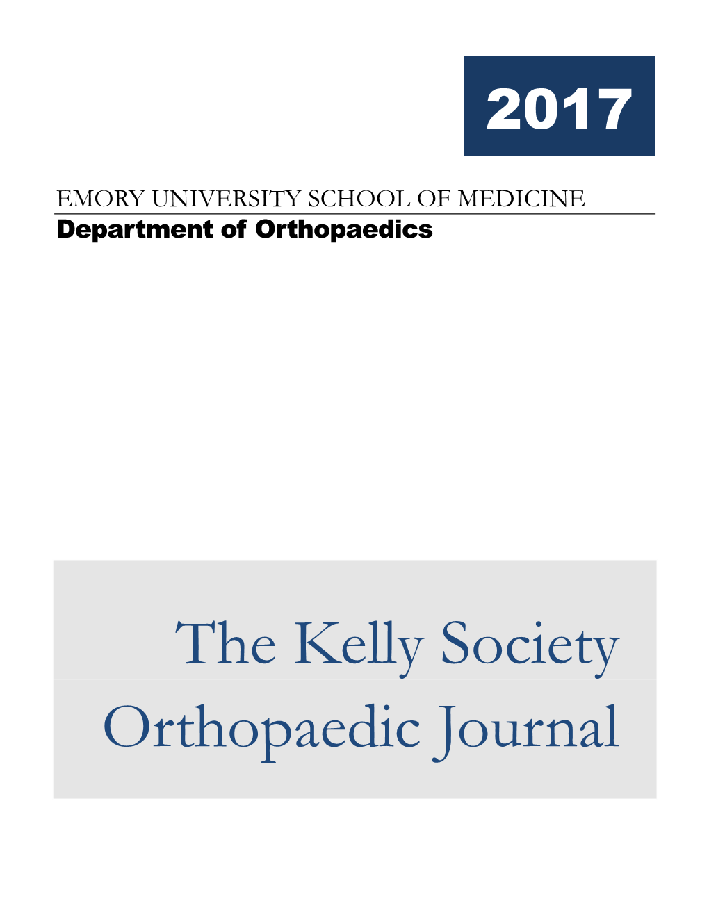 The Kelly Society Orthopaedic Journal Table of Contents