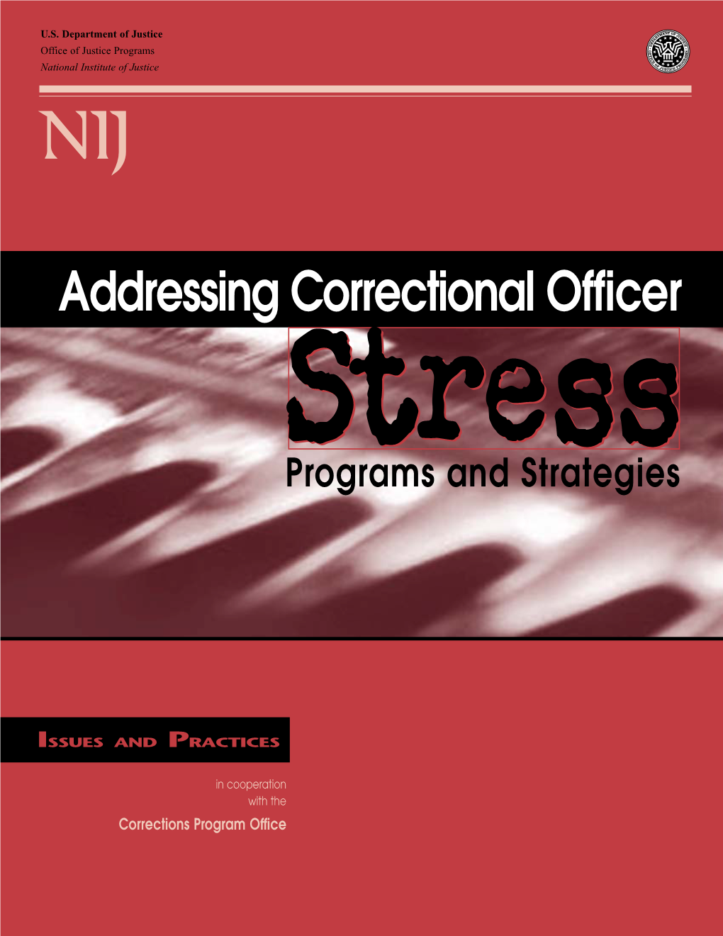 Addressing Correctional Officer Stress: Programs and Strategies (Issues and Practices)