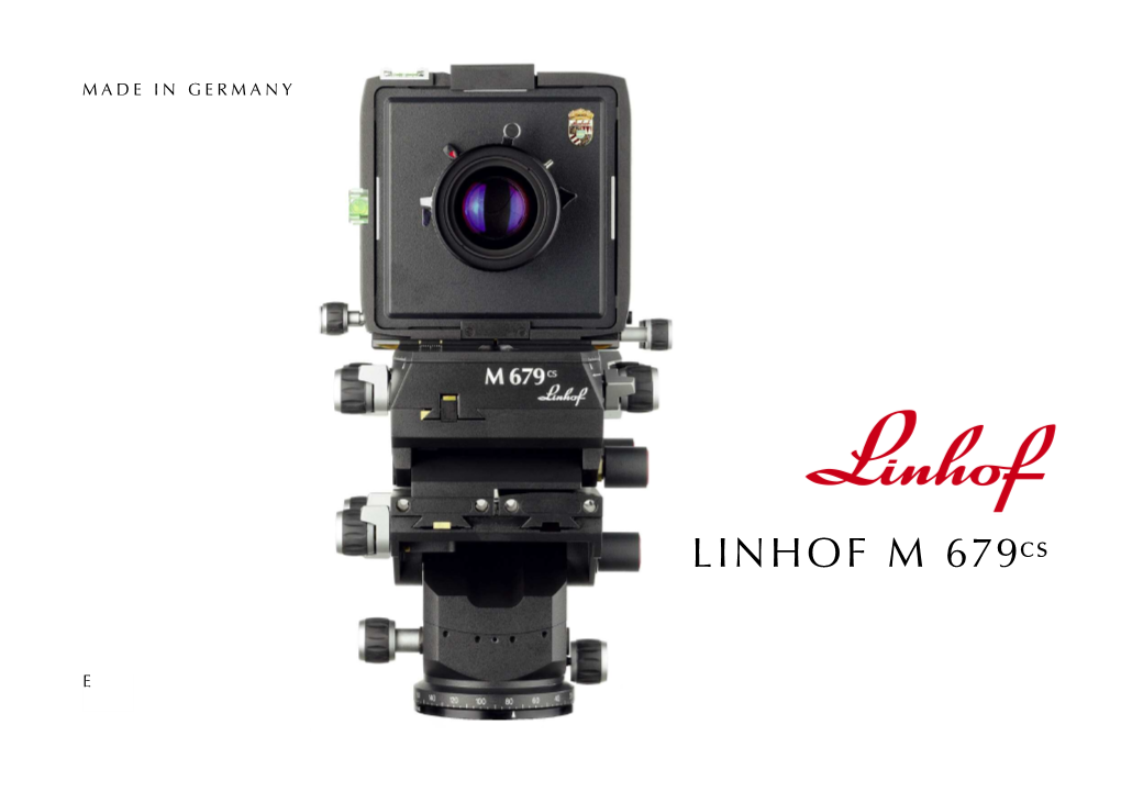 Linhof M 679Cs Is a Modular View Camera for the Formats 6X6 Cm Film Or on Chip Is Faster and More Precisely Achieved Than with the /2 1/4 X 2 1/4 In