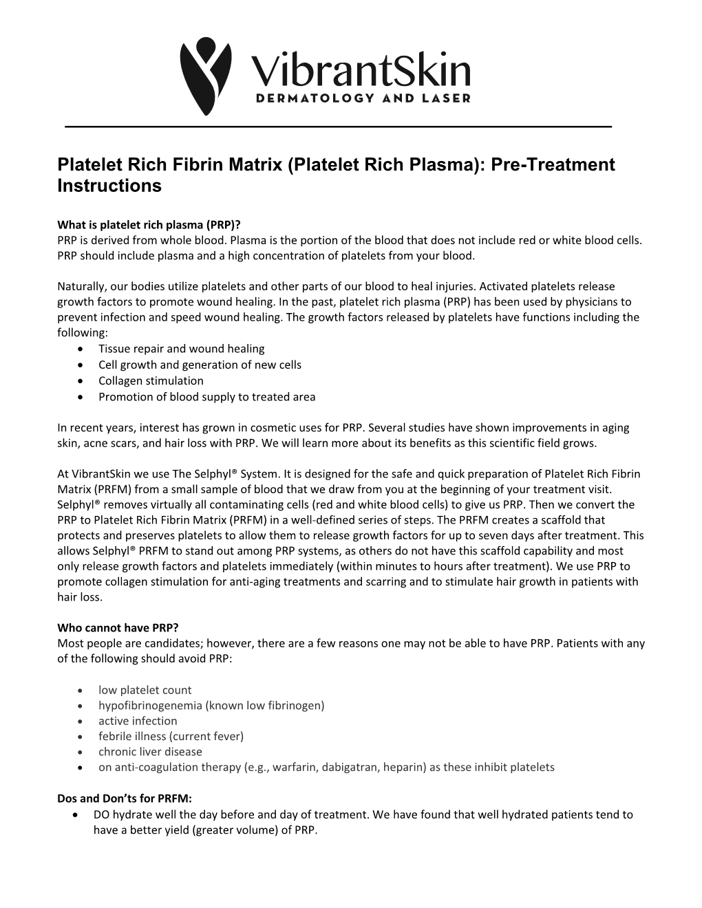 Platelet Rich Fibrin Matrix (Platelet Rich Plasma): Pre-Treatment Instructions