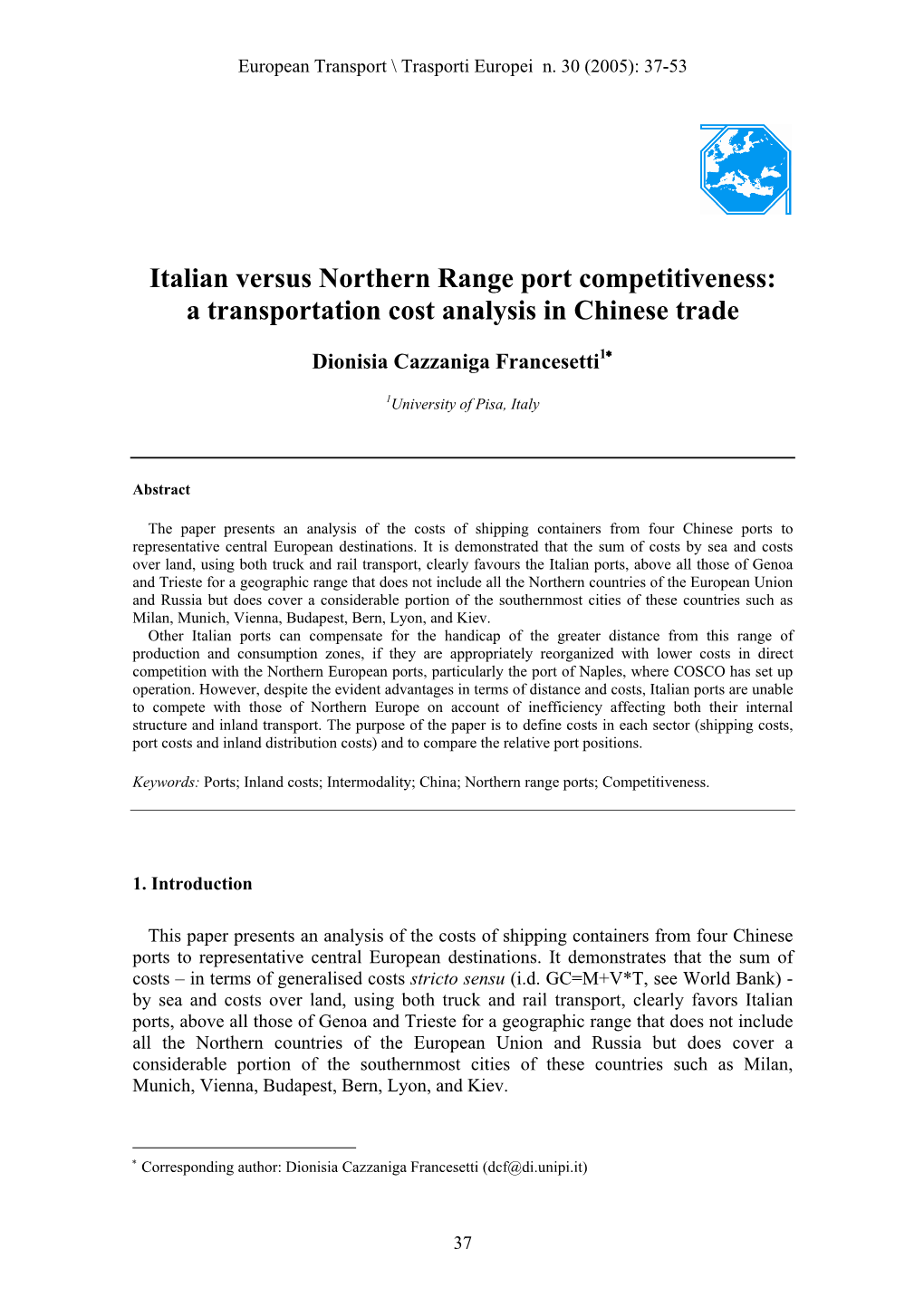 Italian Versus Northern Range Port Competitiveness: a Transportation Cost Analysis in Chinese Trade