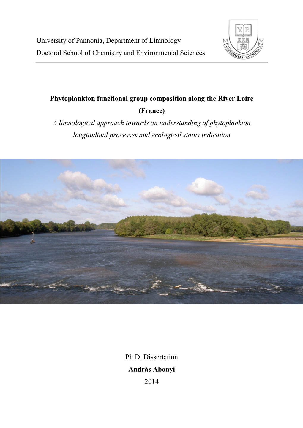 University of Pannonia, Department of Limnology Doctoral School of Chemistry and Environmental Sciences Phytoplankton Functional