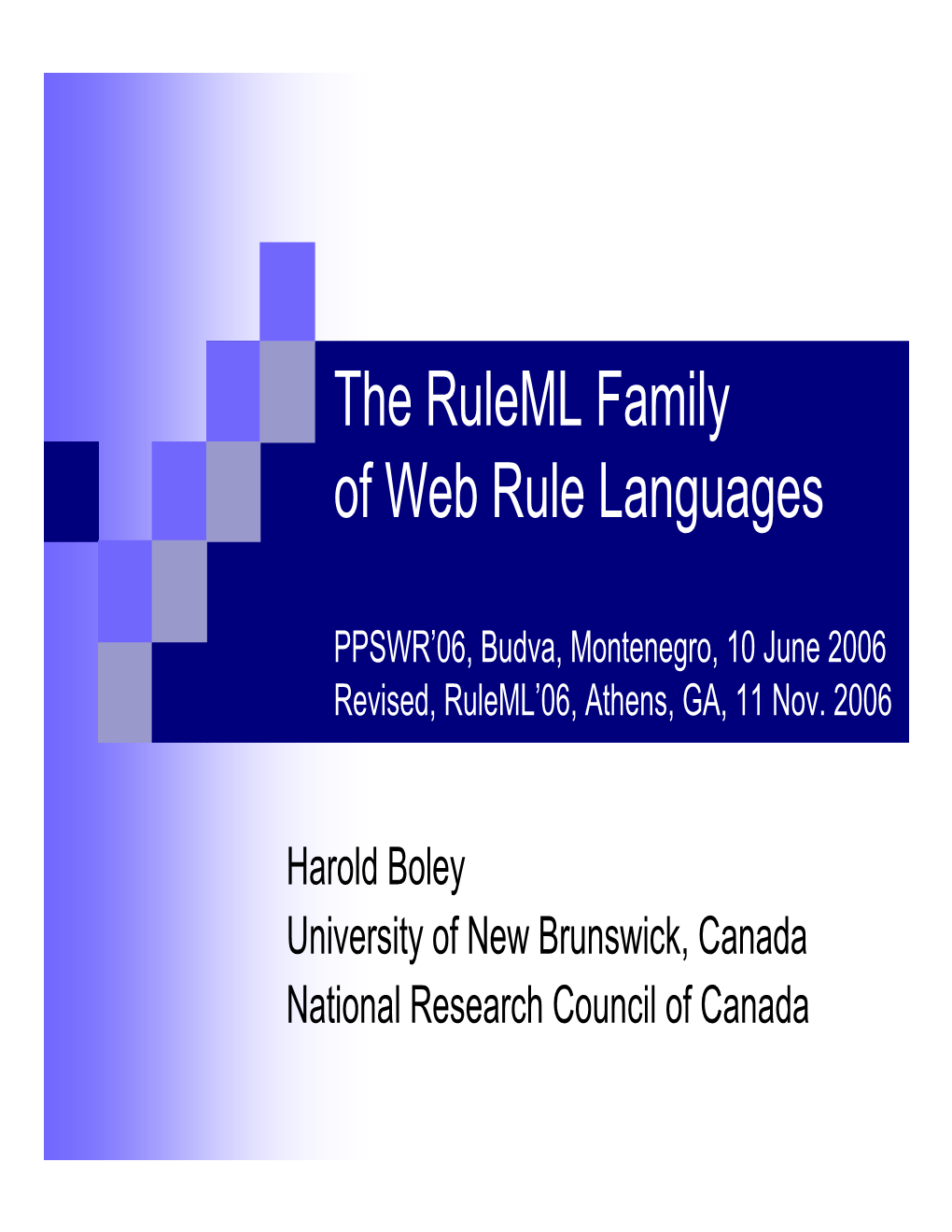 The Ruleml Family of Web Rule Languages