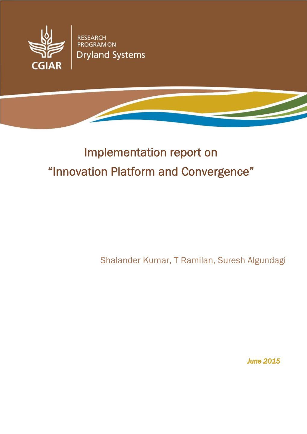 Implementation Report on Iinnovation Platform and Convergence;