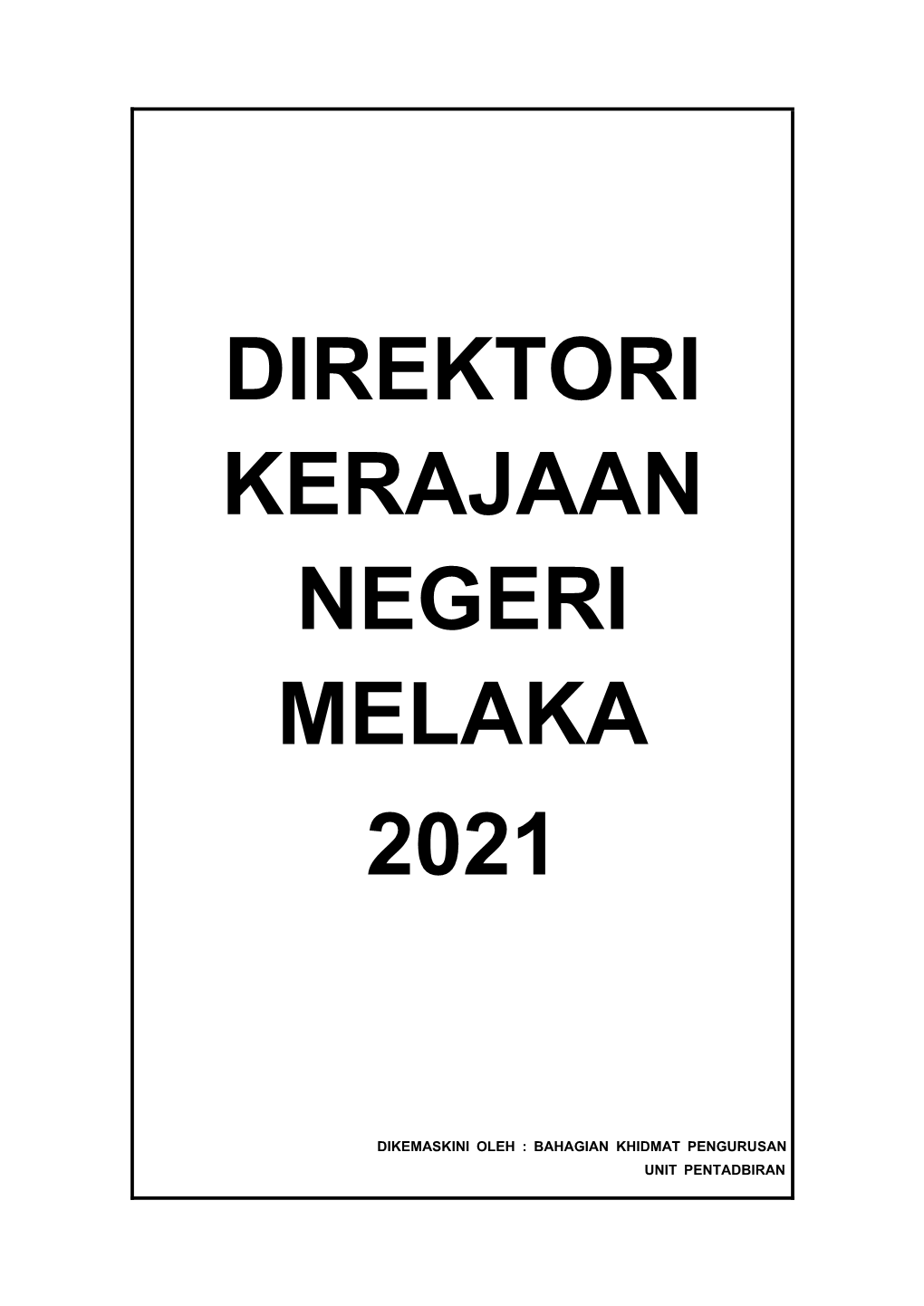 Direktori Kerajaan Negeri Melaka 2021