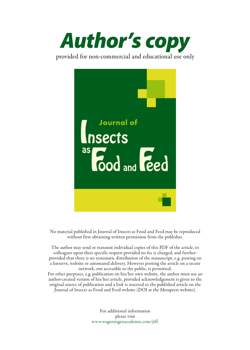 Journal of Insects As Food and Feed May Be Reproduced Without First Obtaining Written Permission from the Publisher