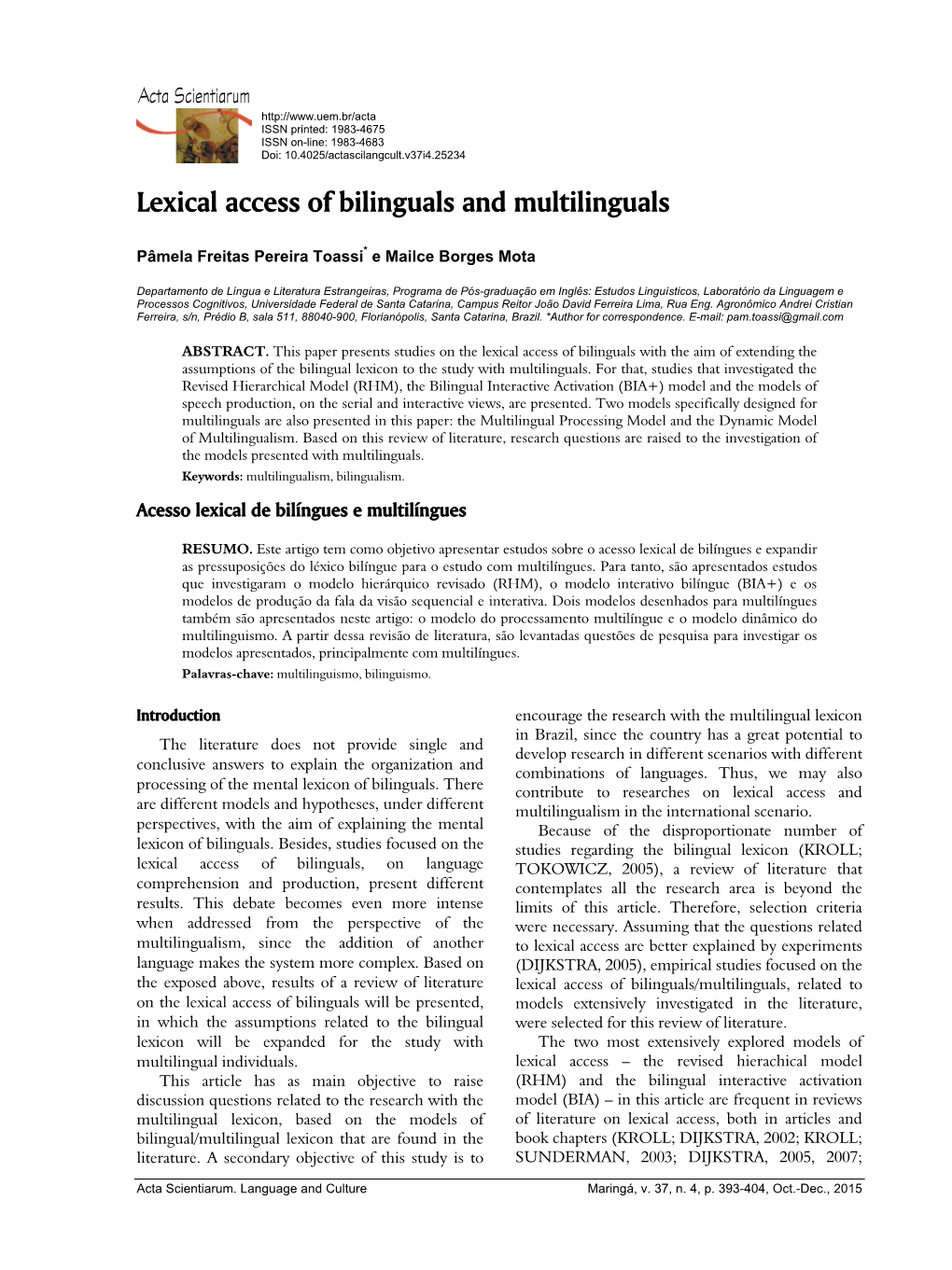 Lexical Access of Bilinguals and Multilinguals