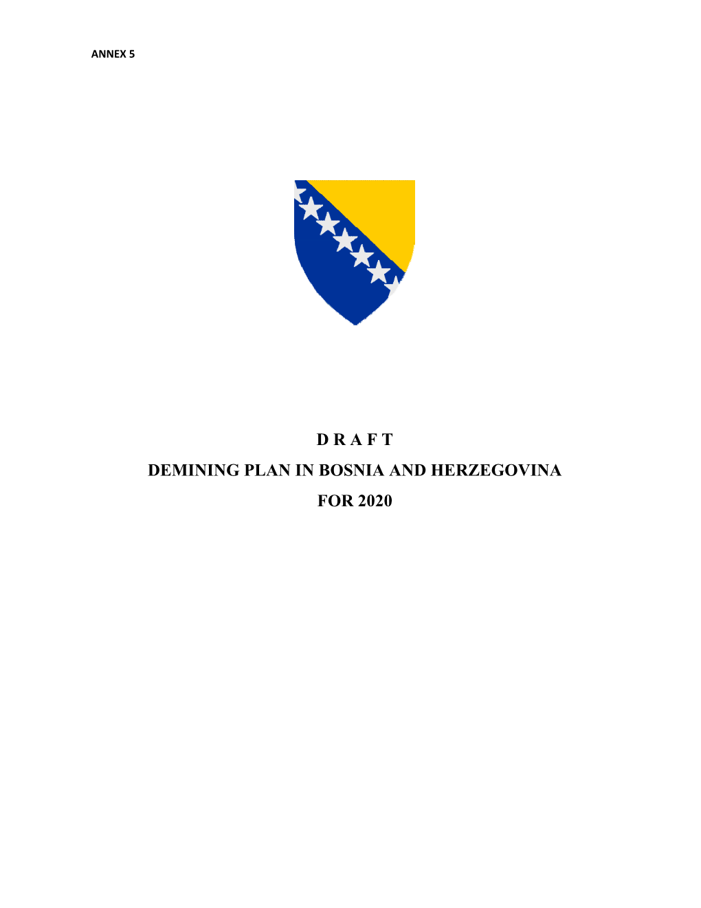 D R a F T Demining Plan in Bosnia and Herzegovina for 2020