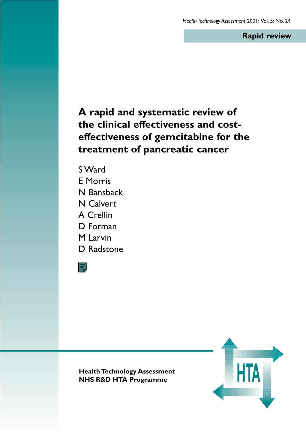 The Effectiveness of Gemcitabine for Pancreatic Cancer ISSN 1366-5278 Feedback Your Views About This Report