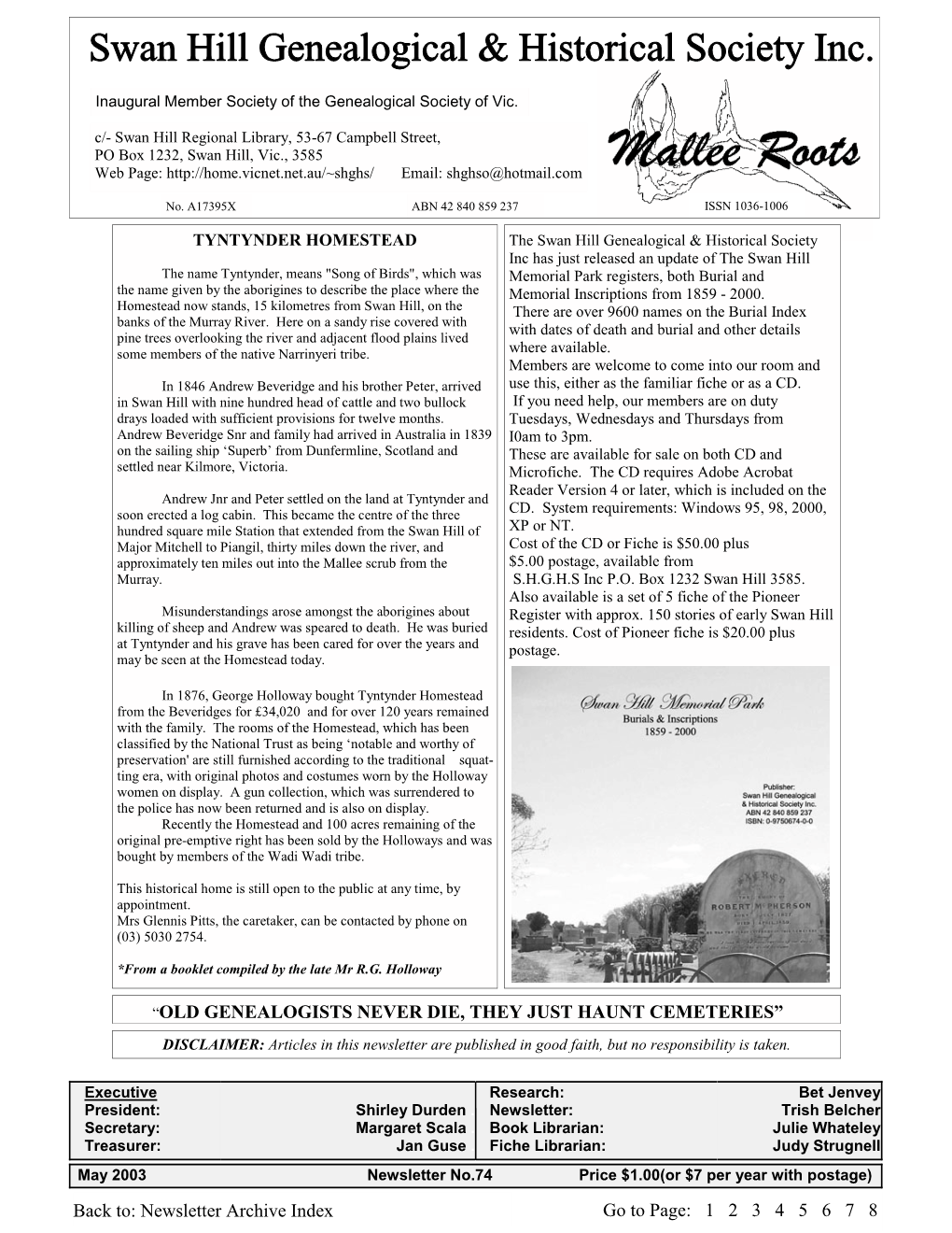 OLD GENEALOGISTS NEVER DIE, THEY JUST HAUNT CEMETERIES” DISCLAIMER: Articles in This Newsletter Are Published in Good Faith, but No Responsibility Is Taken