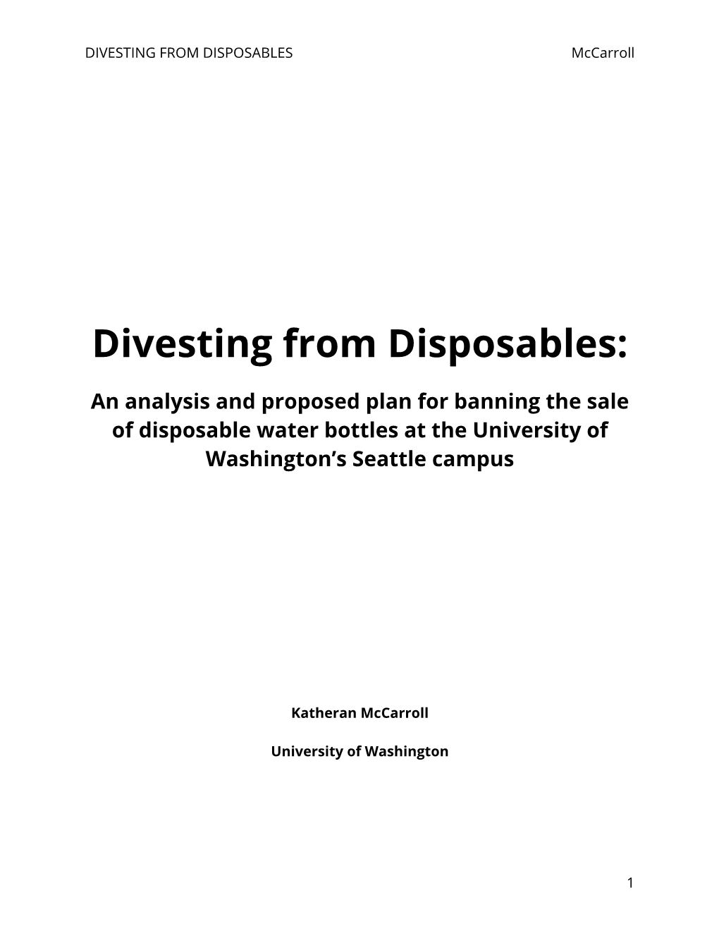 Divesting from Disposables