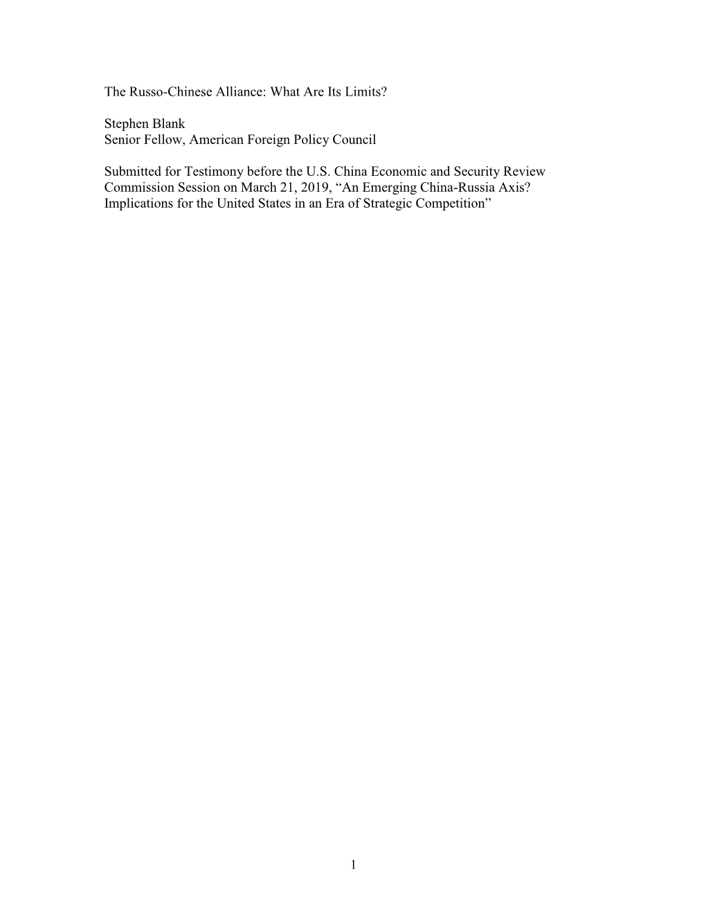 The Russo-Chinese Alliance: What Are Its Limits? Stephen Blank Senior Fellow, American Foreign Policy Council Submitted for T