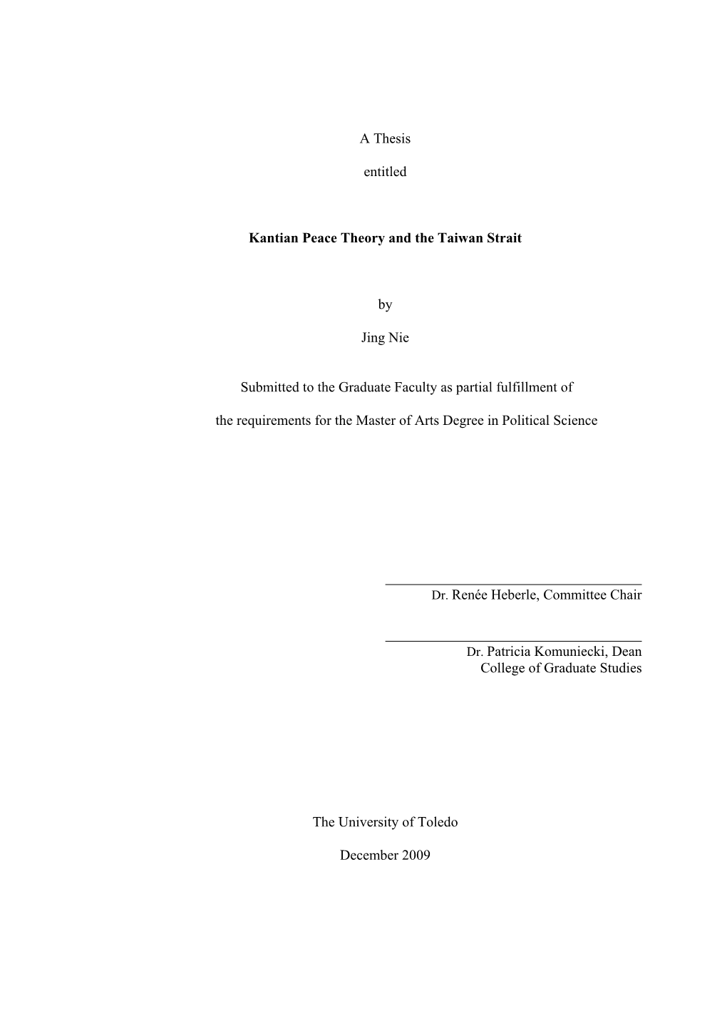 A Thesis Entitled Kantian Peace Theory and the Taiwan Strait By