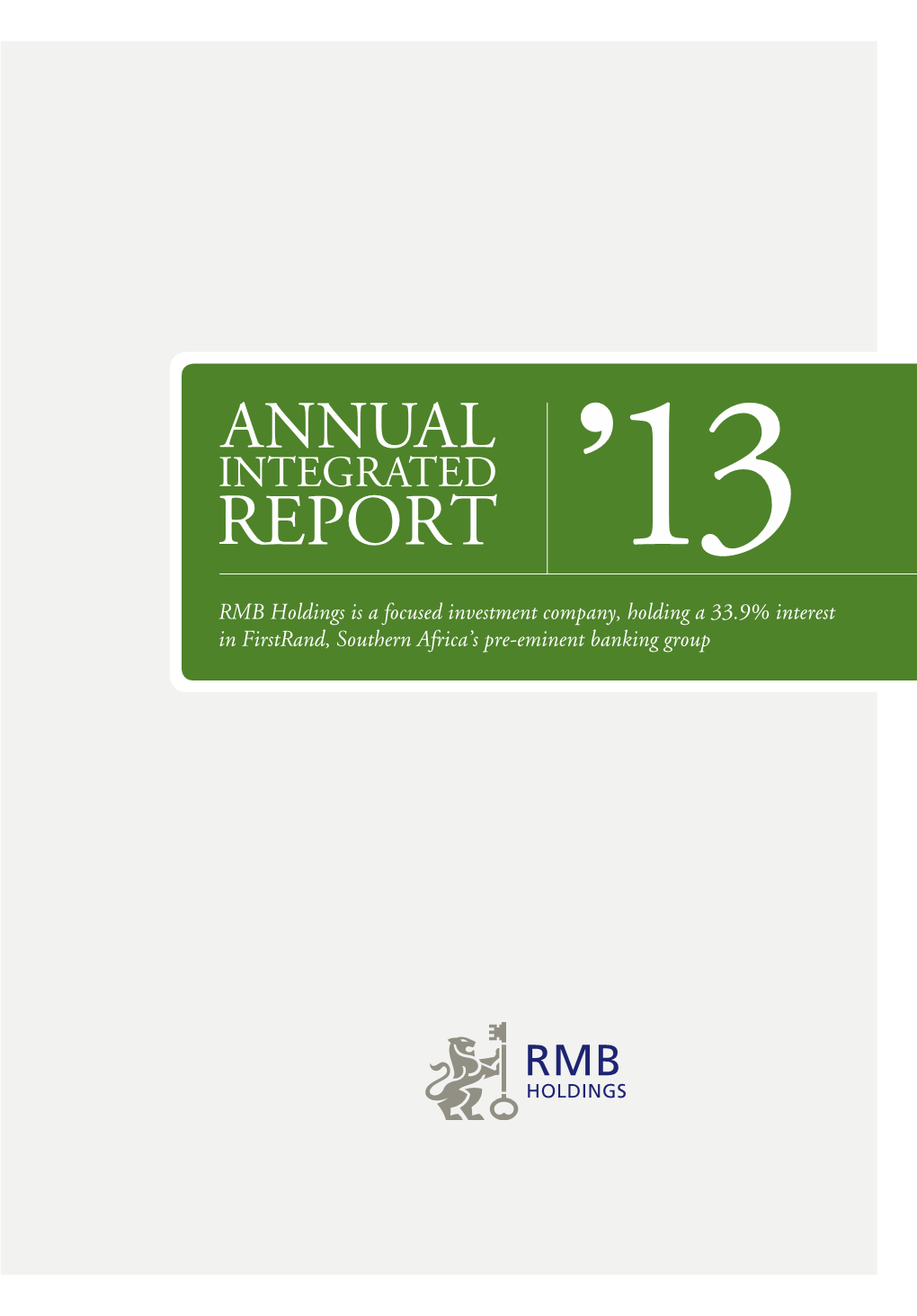 Annual Integrated Report 2013, of Which This Notice Forms a Part (Annual Integrated Report)