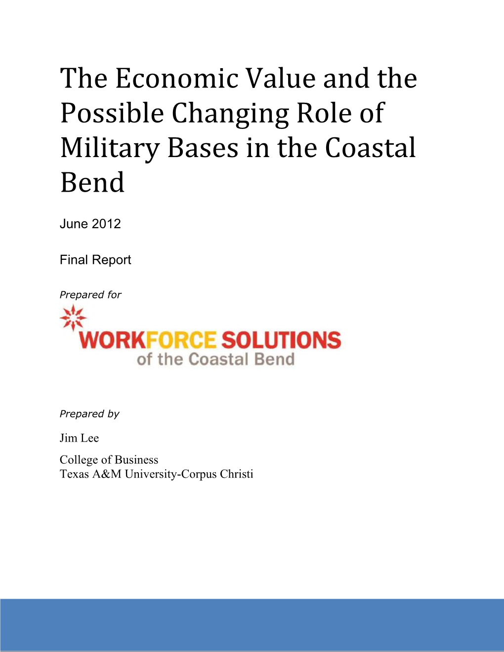 The Economic Value and the Possible Changing Role of Military Bases in the Coastal Bend