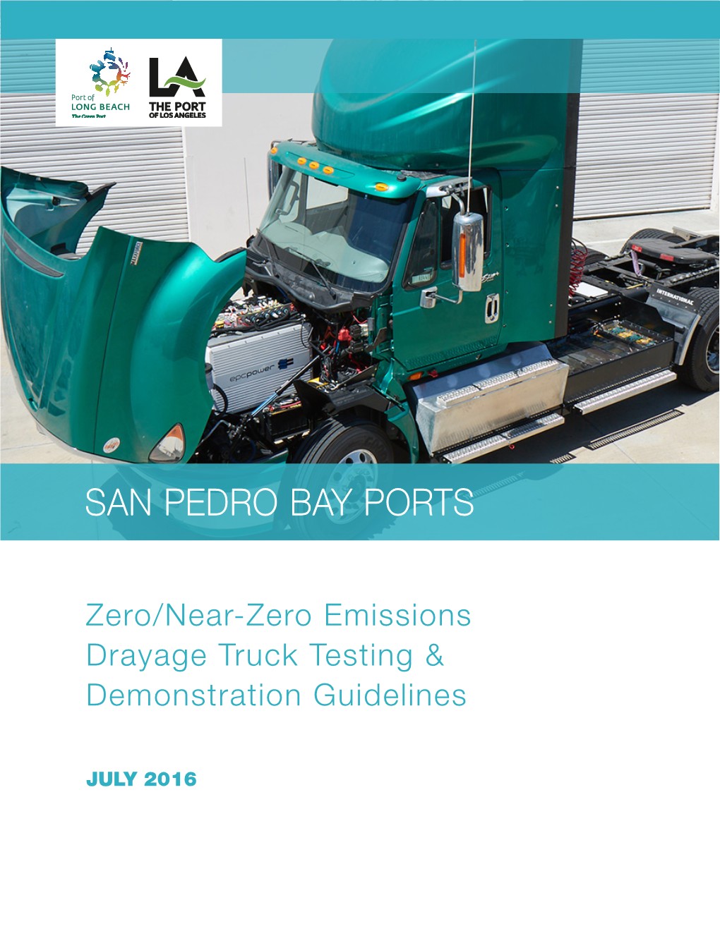 San Pedro Bay Ports Zero/Near-Zero Emissions Drayage Truck Testing & Demonstration Guidelines