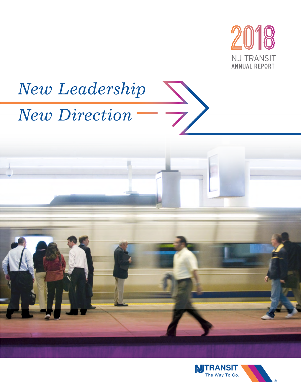 NJ TRANSIT ANNUAL REPORT New Leadership New Direction Table of Contents