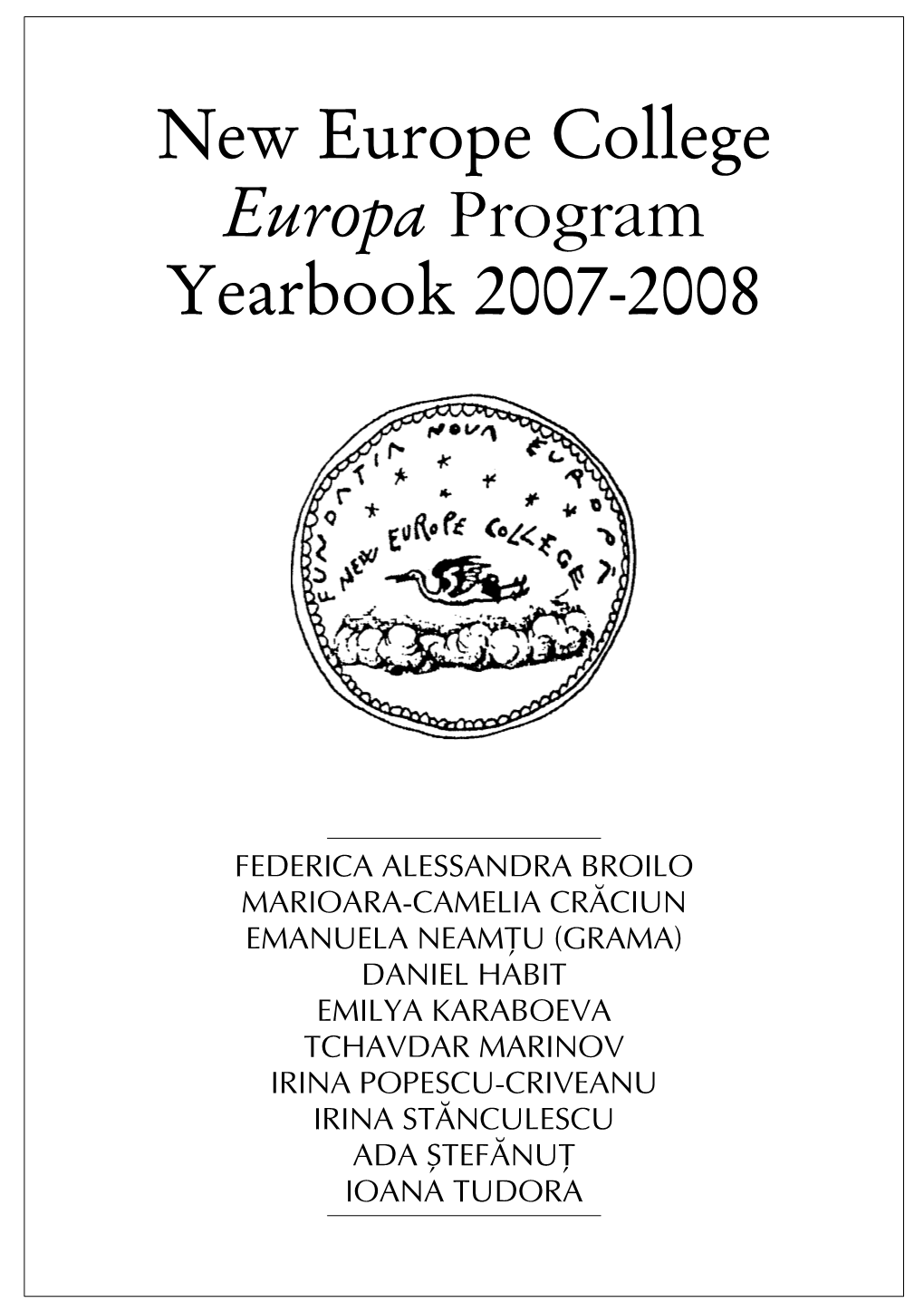 New Europe College Europa Program Yearbook 2007-2008